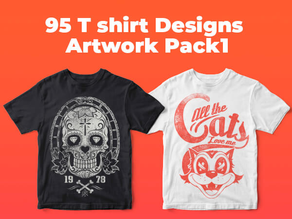 95 T shirt Designs Artwork Pack1 - Thefancydeal
